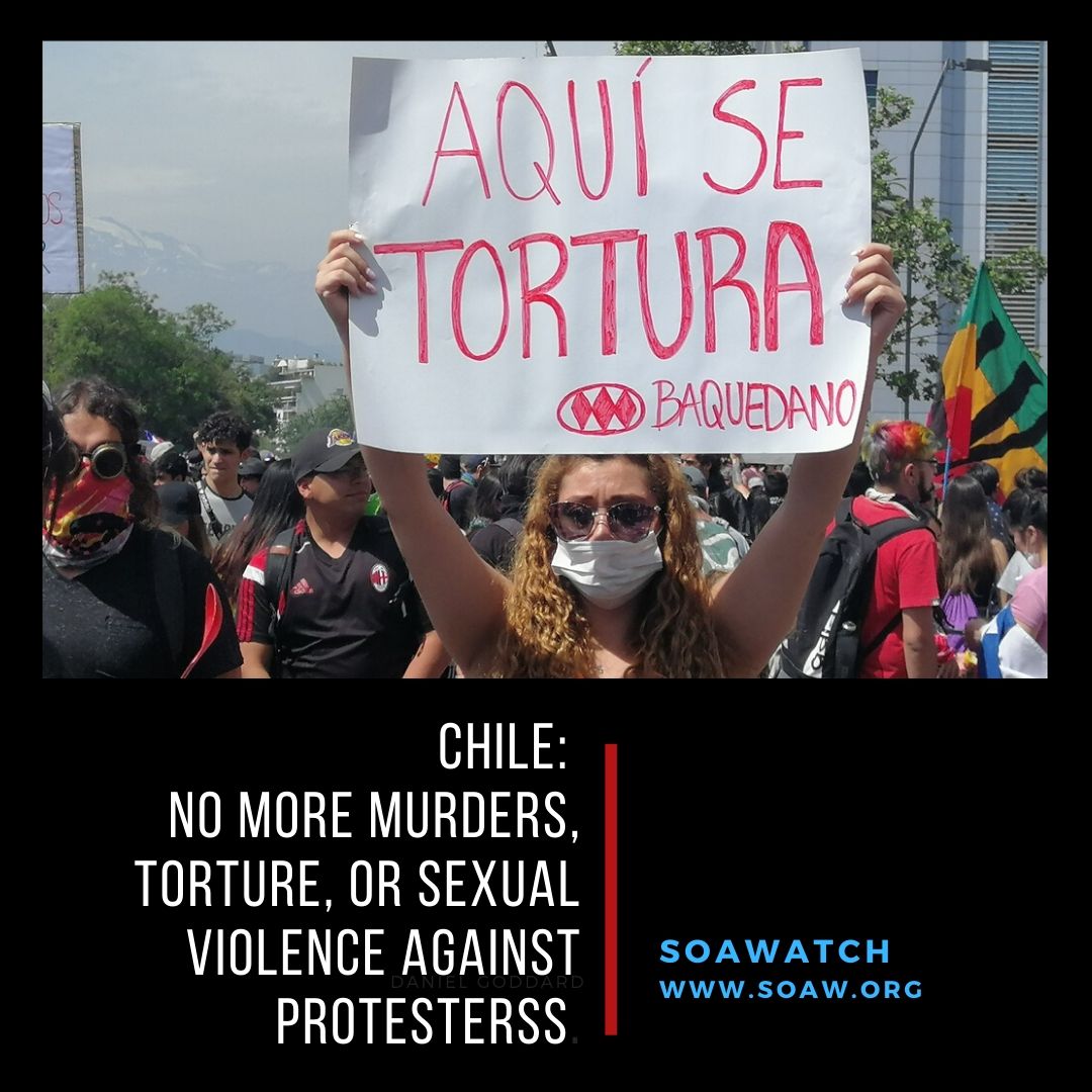 Chile: No More Murders, Torture, or Sexual Violence Against Protesters –  SOA Watch